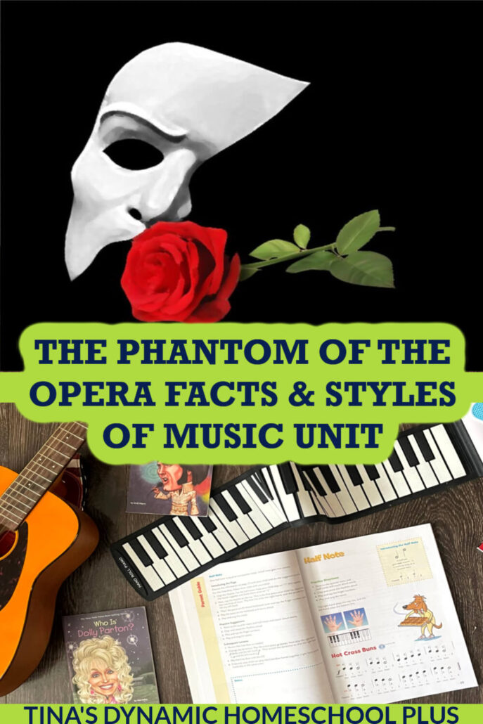 Fun Facts About the Phantom of the Opera & Styles of Music Unit Study