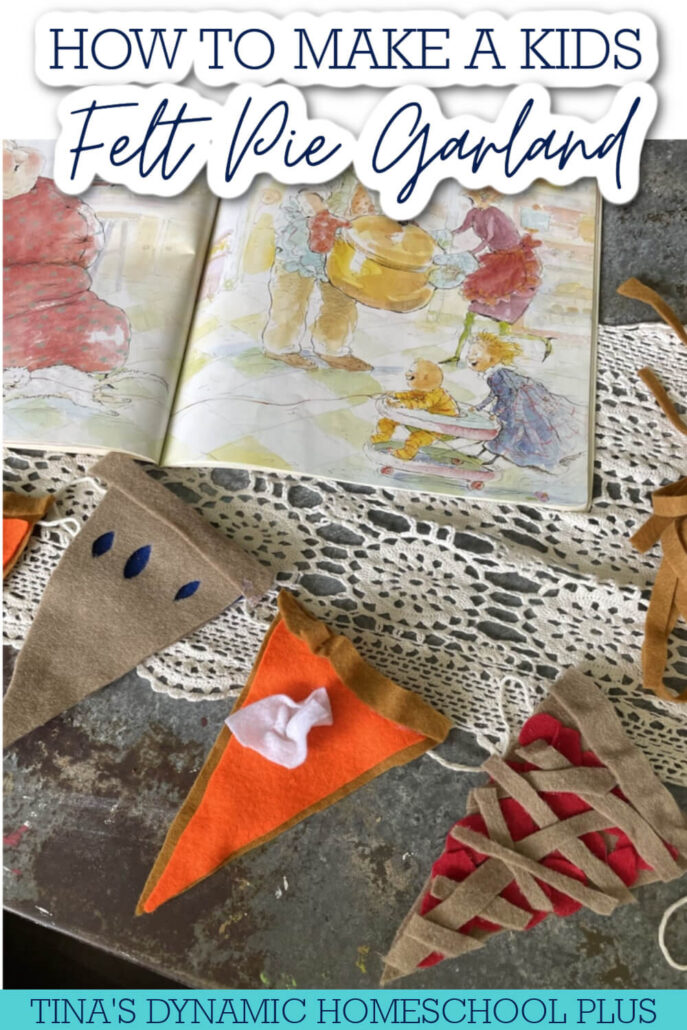 10 Fall Felt Crafts & How to Make a Kids Felt Pie Garland