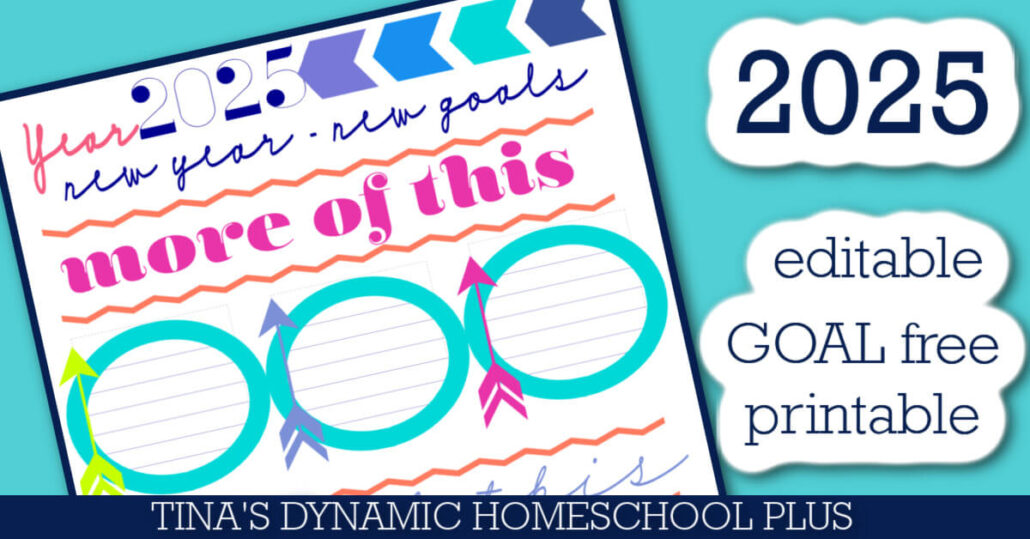 2025 New Year Homeschool Goals FREE Printable (Get it Together Girl)